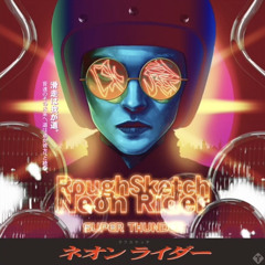 Neon Rider - RoughSketch