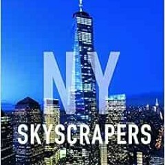 [Download] EBOOK ✉️ NY Skyscrapers by Dirk Stichweh,Joerg Machirus EBOOK EPUB KINDLE