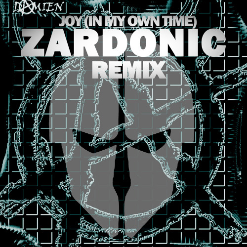 Joy (In My Own Time) (Zardonic Remix)