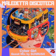 "CYBER GIRL" GUEST MIX BY SUNRUSH