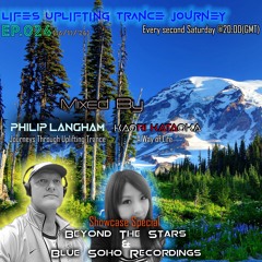 Life's Uplifting Trance Journey Ep.24(Blue Soho & Beyond the Stars Recordings Special)