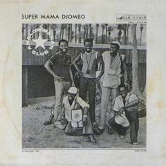 Homenagem a Super Mama Djombo, a banda-sonora da Guiné-Bissau