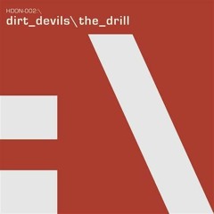 Dirt Devils - The Drill (Tony Tweaker Remix) /Free Download/