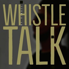 Whistle Talk (Original Mix)