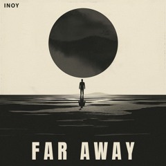Inoy - Far Away