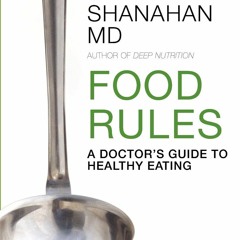⚡PDF ❤ Food Rules: A Doctor's Guide to Healthy Eating