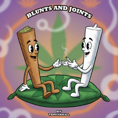 Teriyakill - Blunts and Joints [FREE DL]