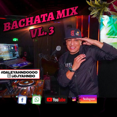 BACHATA CORTA VENAS VL. 3 / DJ YAHNDO MIX / @DJYAHNDO