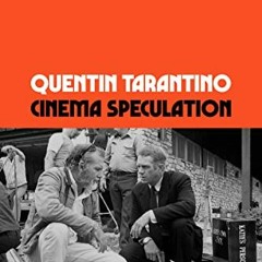 [VIEW] EBOOK EPUB KINDLE PDF Cinema Speculation by  Quentin Tarantino 💚