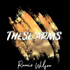 These Arms (Luke James Cover)