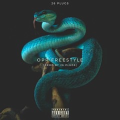 Opp Freestyle [Prod. By 26 Plugs]