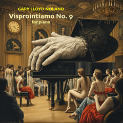 VISPROINTIAMO NO. 9 for piano