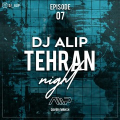 Tehran Night 07   DJ AliP