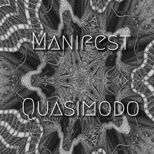 Quasimodo - Manifest - 139BPM **FREE DOWNLOAD**