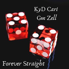 Forever Straight ft Gm Zell