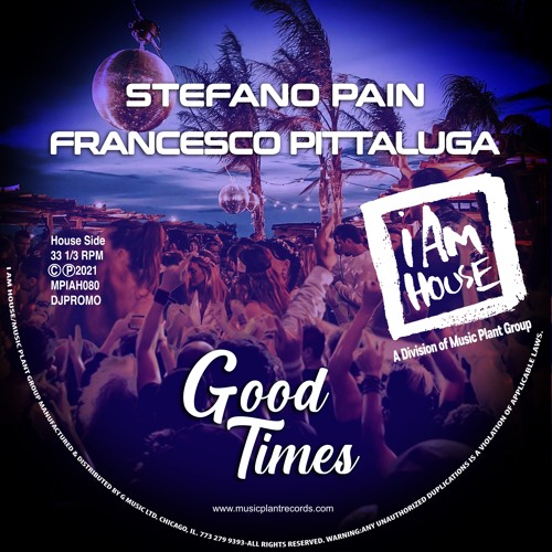 Stefano Pain, Francesco Pittaluga-"Good Times" (Jackin House Radio)