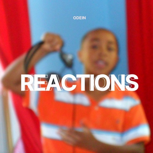 REACTIONS (Prod. saint mike)