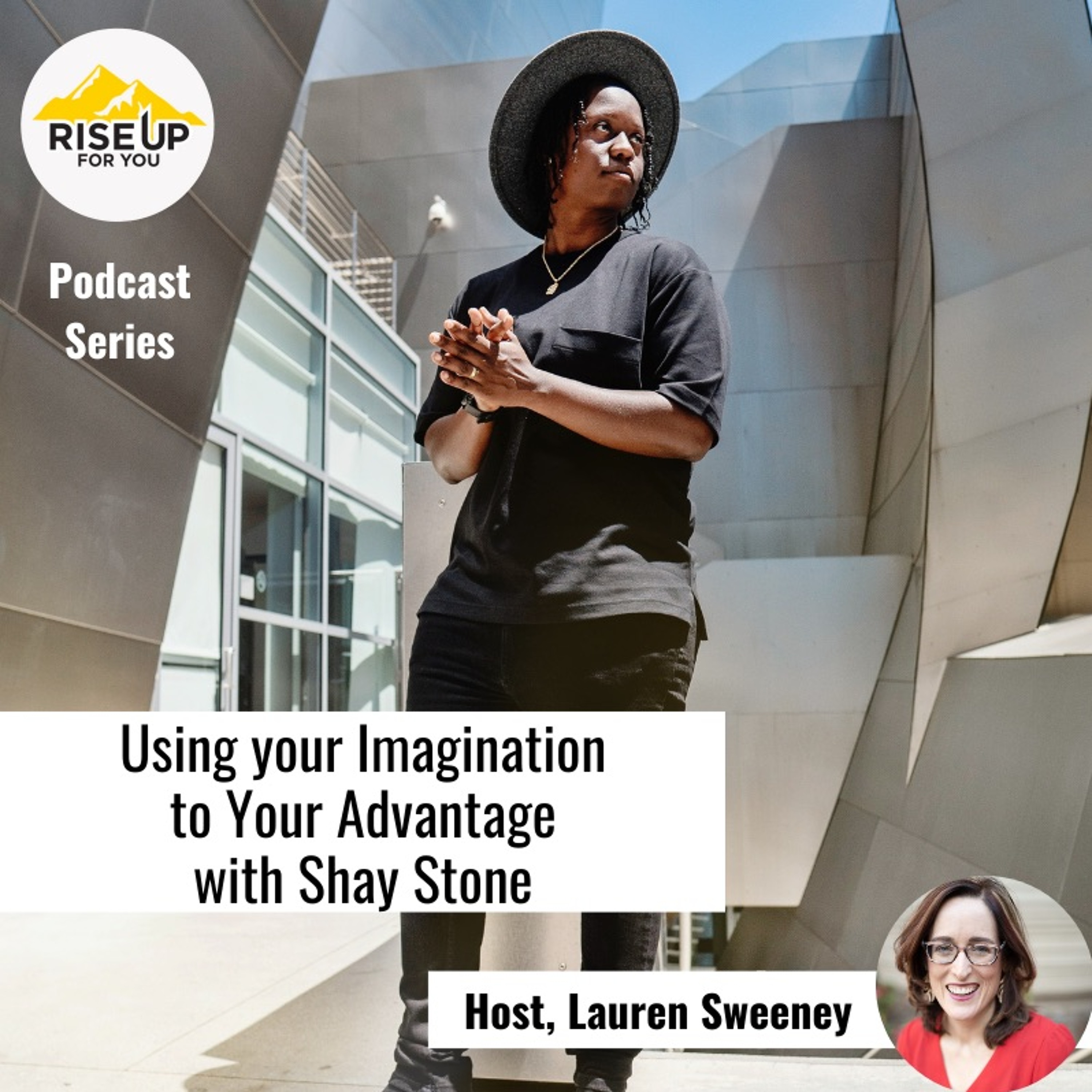 #424 Using Your Imagination To Your Advantage With Shay Stone episode artwork