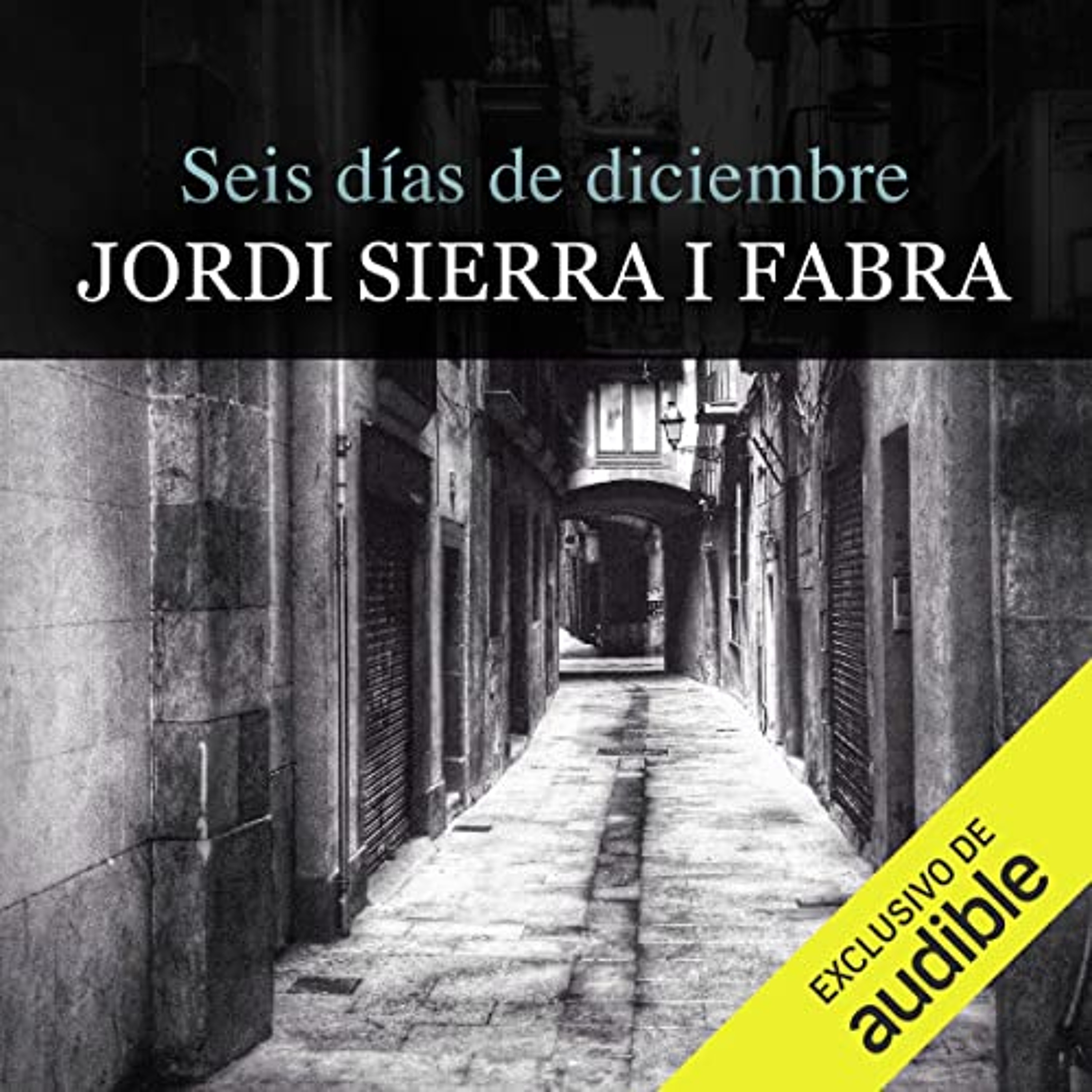 Seis Días De Diciembre (Audiolibro) | Prueba Gratis