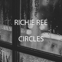 RICHIE REE - CIRCLES