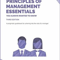 Read EPUB 🖊️ Principles of Management Essentials You Always Wanted To Know (Self-Lea