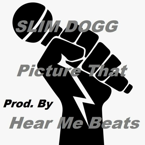 Picture That (Prod. By Hear Me Beats)
