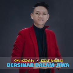 Bersinar Dalam Jiwa (feat. Izzat Ramlee)