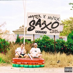 WhyTek ft. Tion Wayne - SAXO ( MVRK REMIX ) //FREEDOWNLOAD