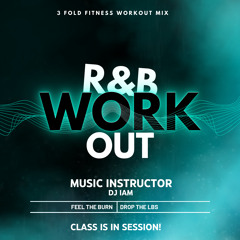 R&B Work Out - Week 1
