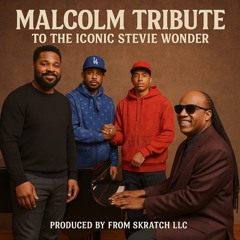 MALCOLM TRIBUTE