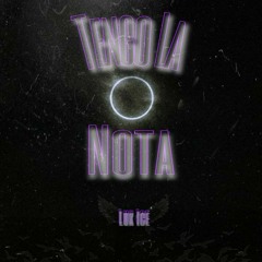 Tengo La Nota - Luk Ice (Prod Sosa & Gorett)