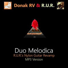 Donak RV - Duo Melodica (R.U.R.'s Nylon Guitar MP3 Revamp)