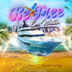 BE FREE ON A BOAT 2025