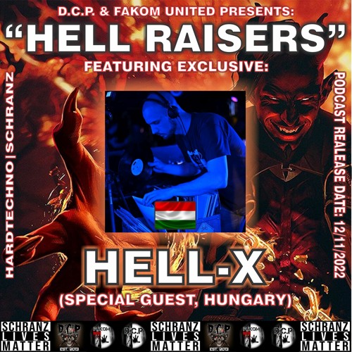 HELL - X @ HELL RAISERS By D.C.P. & FAKOM UNITED