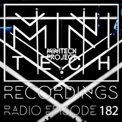MTR Radio Episode 182 Minitech Project @ Elsewhere