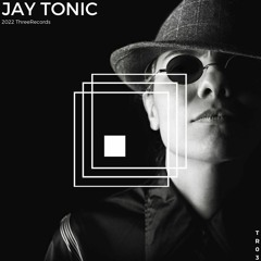 ThreeLoop Series 03 : Jay Tonic