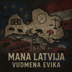 Mana Latvija - Vudmena Evika