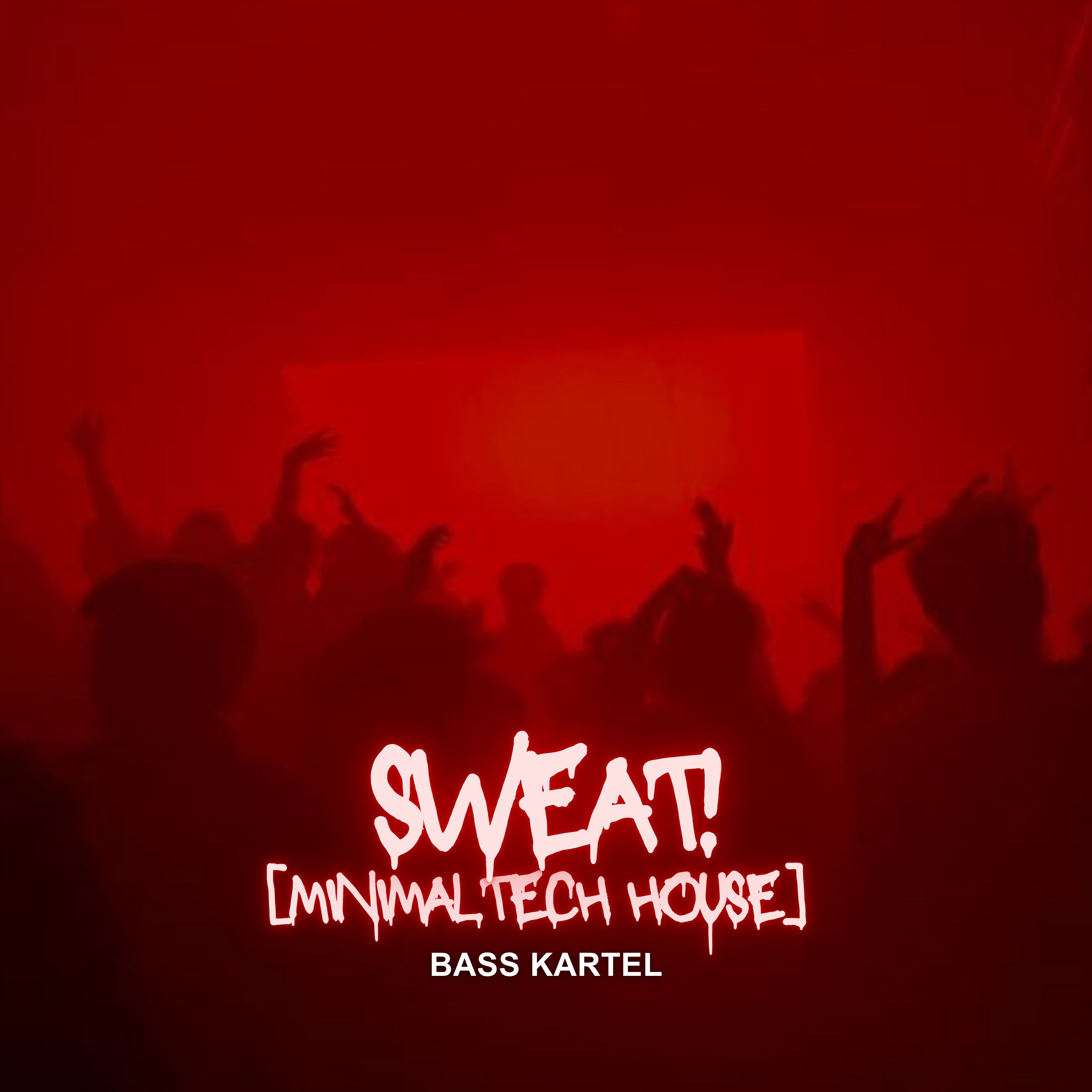 Sweat! (Minimal Tech House) episode artwork