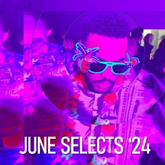 June Selects '24