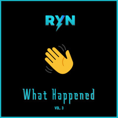 What Happened Vol. 3 ( Drum & Bass Mix)