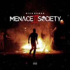 Rich Roman - Menace ll Society
