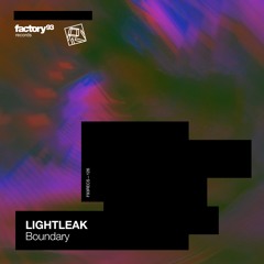 LIGHTLEAK - Boundary