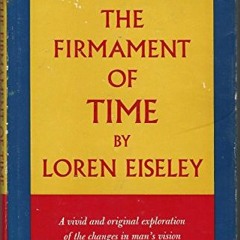 ACCESS EPUB 📂 The firmament of time by  Loren C Eiseley [PDF EBOOK EPUB KINDLE]