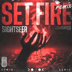 SET FIRE - Sightseer