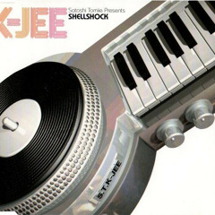 Satoshi Tomiie Presents Shellshock - K-Jee (DJ Shu-ma Remode)