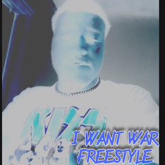 I Want War Freestyle prod. @Frozy X @Twontwon