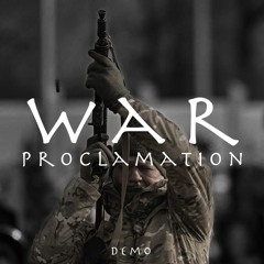 War Proclamation(Demo)