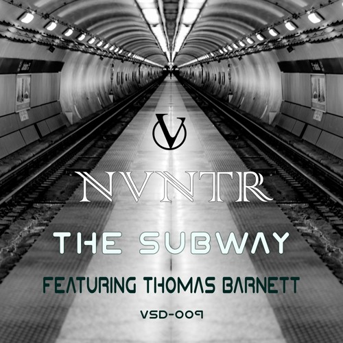 Premiere: NVNTR - The Subway (Thomas Barnett Mix)