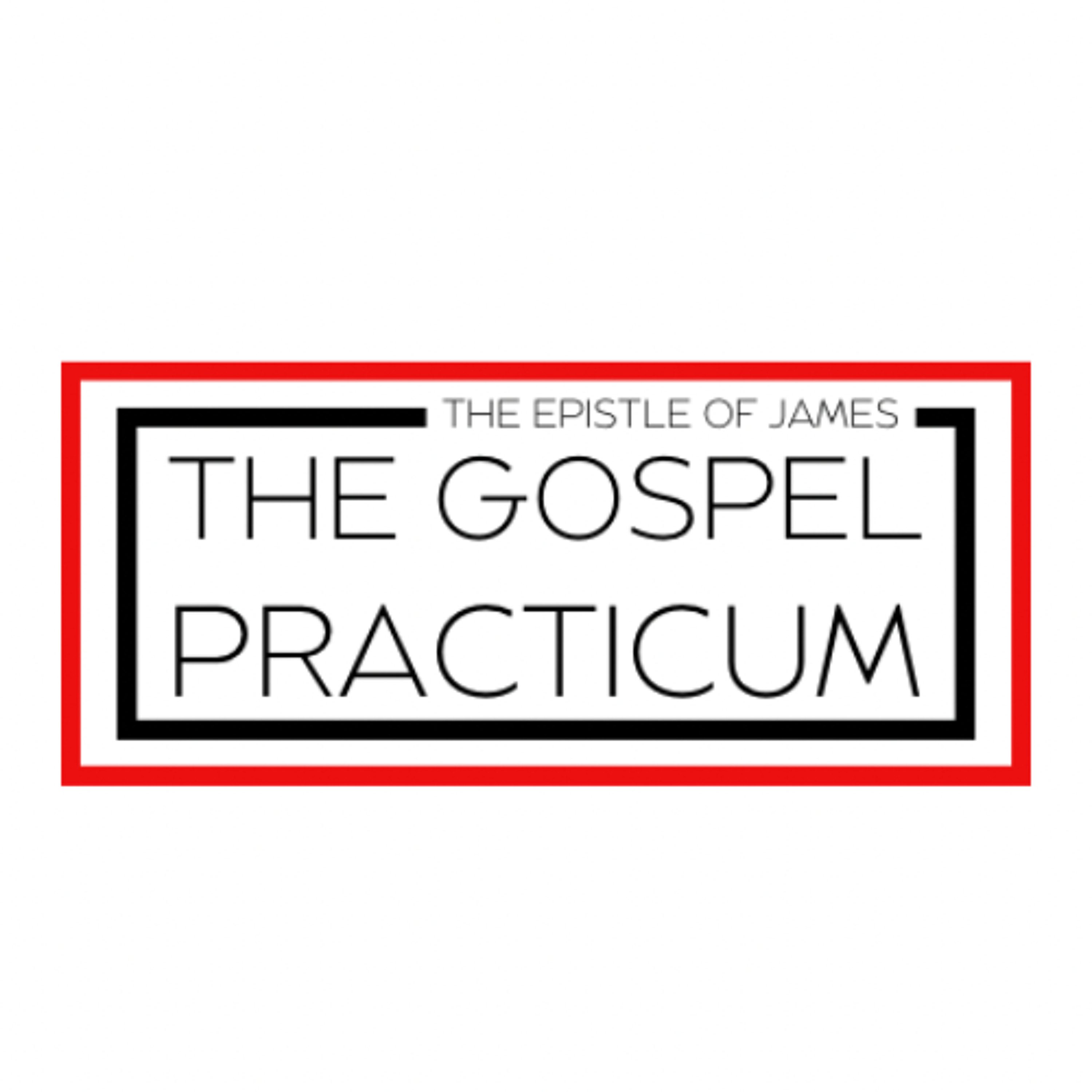The Gospel Practicum Week 8 episode artwork