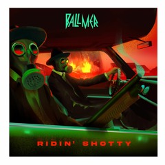 BALLMER - RIDIN' SHOTTY (Free Download)